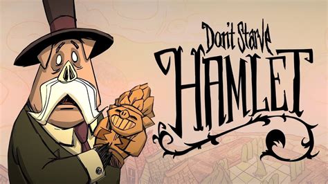 don t starve hamlet|Don't Starve Hamlet Announcement Trailer .